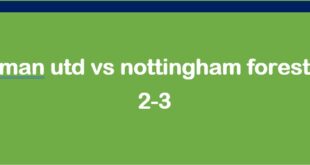 man utd vs nottingham forest